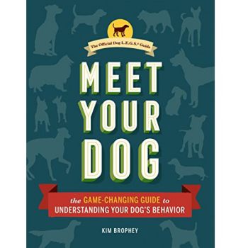 Meet Your Dog: The Game-Changing Guide
